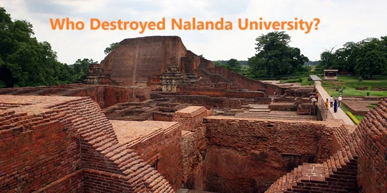 Who Destroyed Nalanda University